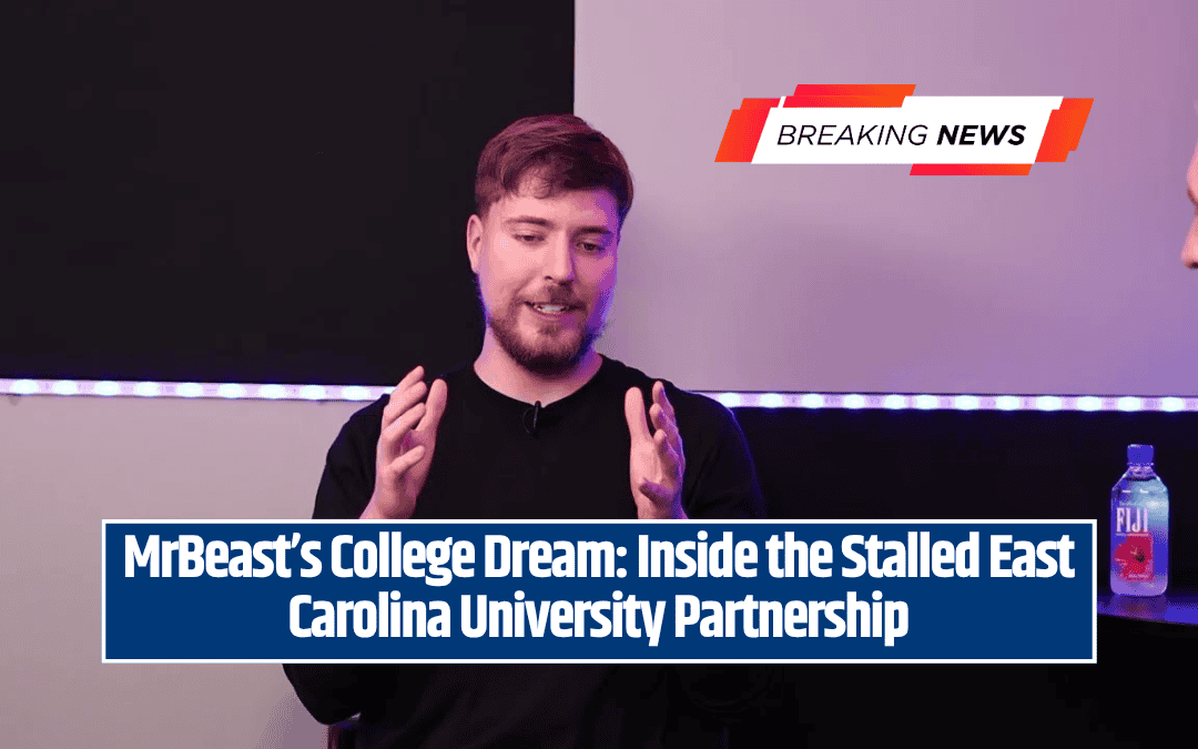 MrBeast’s College Dream: Inside the Stalled East Carolina University Partnership