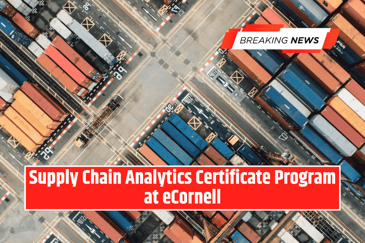Supply Chain Analytics Certificate Program at eCornell