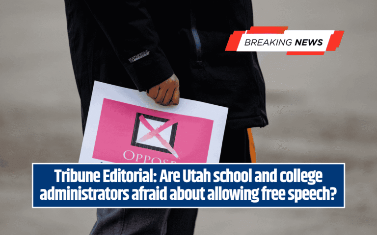 Tribune Editorial: Are Utah school and college administrators afraid about allowing free speech?